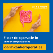 Grote Nederlandse studie prehabilitatie zorgt voor minder complicaties na darmkankeroperatie